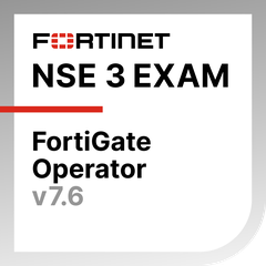 Fortinet FortiGate 7.6 Operator badge